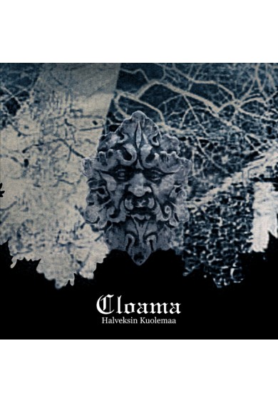 CLOAMA ”Halveksin Kuolemaa” CD